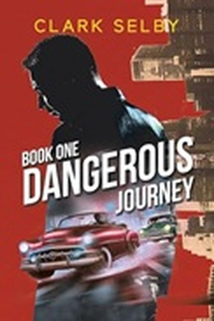Dangerous Journey: Book One — front cover