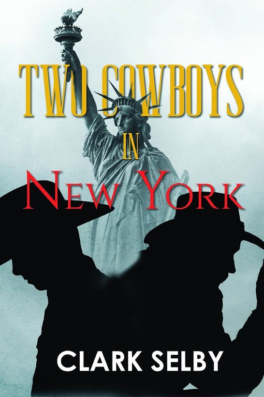 Two Cowboys in New York &mdash; published by Pristine Press & Media